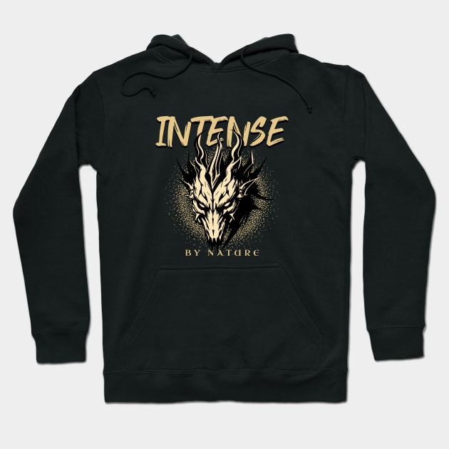 Intense By Nature Quote Motivational Inspirational Hoodie by Cubebox